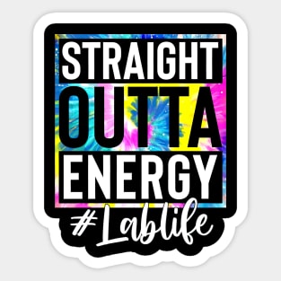 Lab Life Straight Outta Energy Tie Dye Sticker